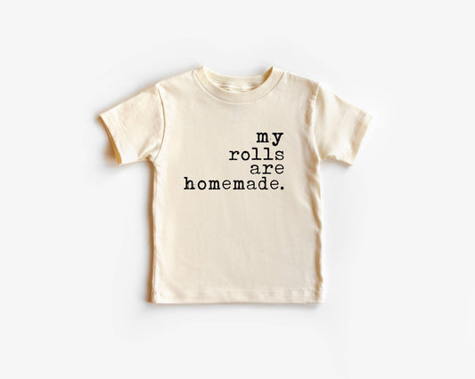 Wildflowers + Cotton - My Rolls Are Homemade: Short Sleeve T-shirt